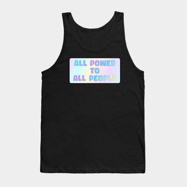 All Power To All People Tank Top by Football from the Left